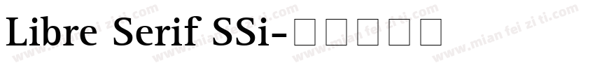 Libre Serif SSi字体转换